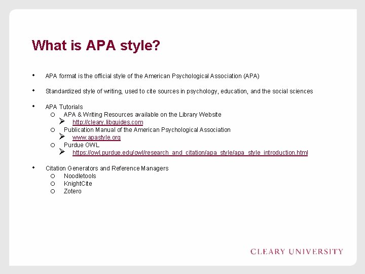 What is APA style? • APA format is the official style of the American