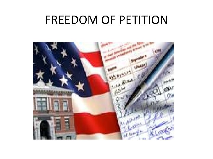 FREEDOM OF PETITION 