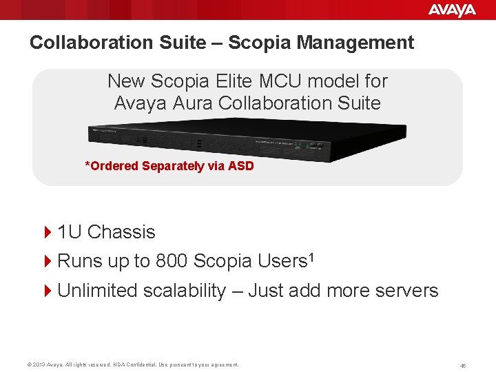 Collaboration Suite – Scopia Management New Scopia Elite MCU model for Avaya Aura Collaboration