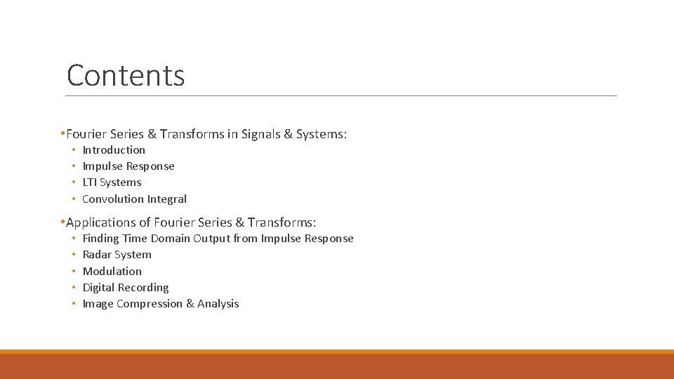 Contents • Fourier Series & Transforms in Signals & Systems: • • Introduction Impulse Contents • Fourier Series & Transforms in Signals & Systems: • • Introduction Impulse