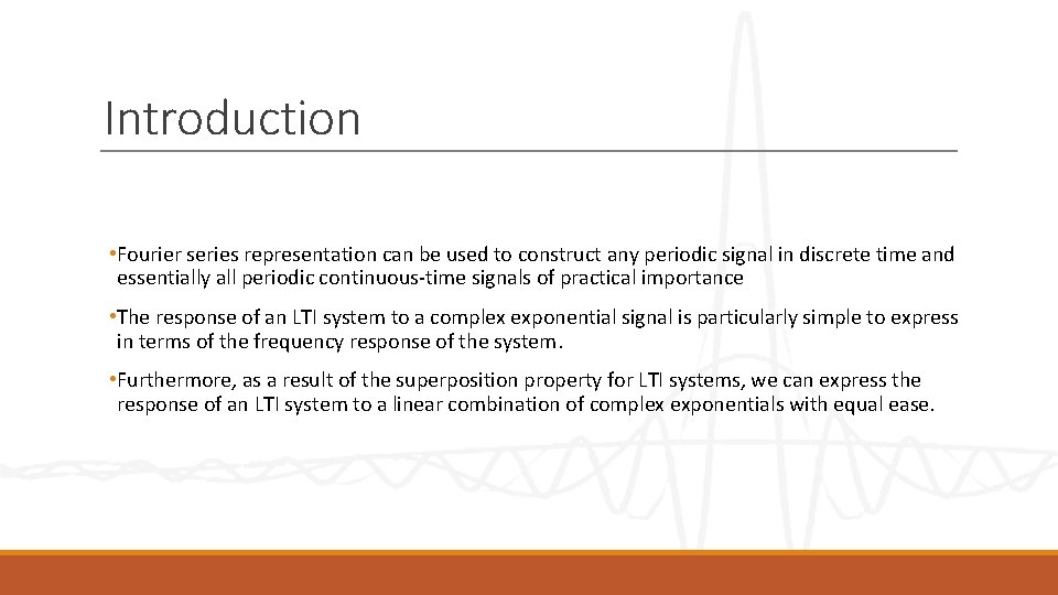 Introduction • Fourier series representation can be used to construct any periodic signal in Introduction • Fourier series representation can be used to construct any periodic signal in