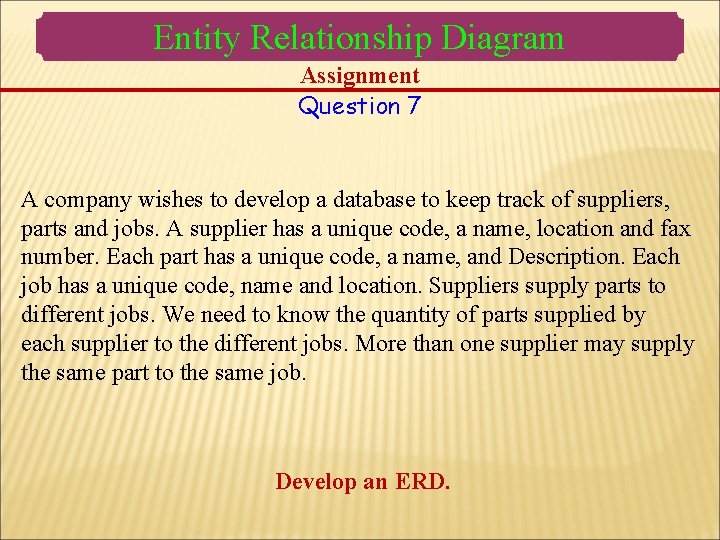 Entity Relationship Diagram Assignment Question 7 A company wishes to develop a database to Entity Relationship Diagram Assignment Question 7 A company wishes to develop a database to
