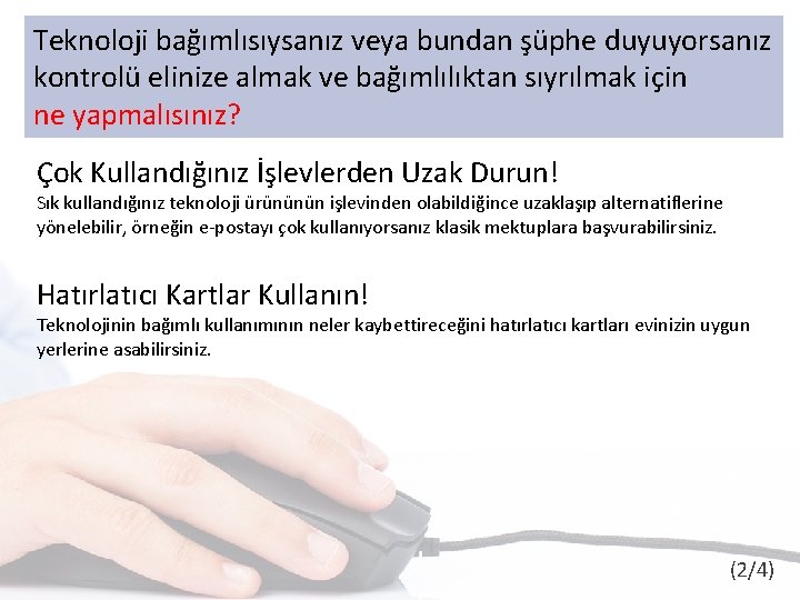 Teknoloji bağımlısıysanız veya bundan şüphe duyuyorsanız kontrolü elinize almak ve bağımlılıktan sıyrılmak için ne