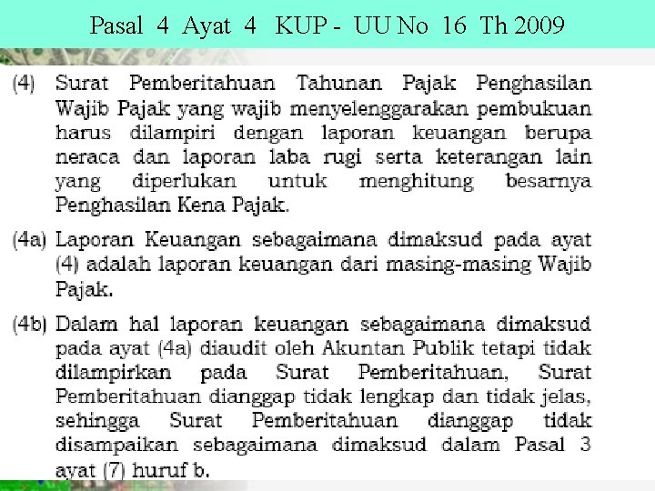 Pasal 4 Ayat 4 KUP - UU No 16 Th 2009 