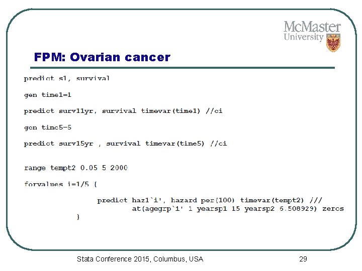 FPM: Ovarian cancer Stata Conference 2015, Columbus, USA 29 