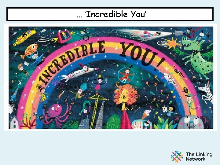 … ‘Incredible You’ 