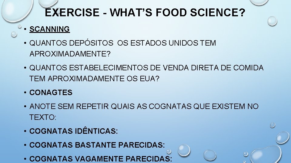 EXERCISE - WHAT’S FOOD SCIENCE? • SCANNING • QUANTOS DEPÓSITOS OS ESTADOS UNIDOS TEM