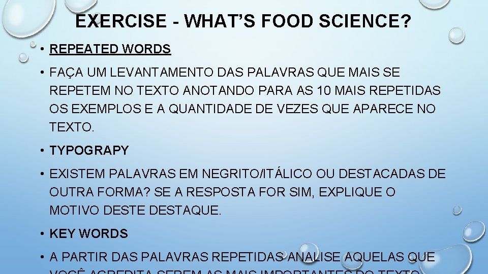 EXERCISE - WHAT’S FOOD SCIENCE? • REPEATED WORDS • FAÇA UM LEVANTAMENTO DAS PALAVRAS