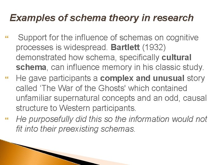 Examples of schema theory in research Support for the influence of schemas on cognitive