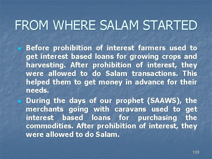 FROM WHERE SALAM STARTED n n Before prohibition of interest farmers used to get