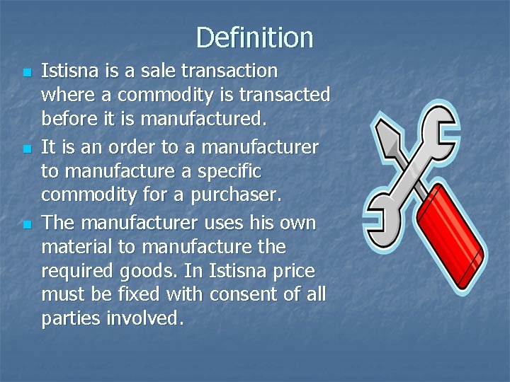 Definition n Istisna is a sale transaction where a commodity is transacted before it