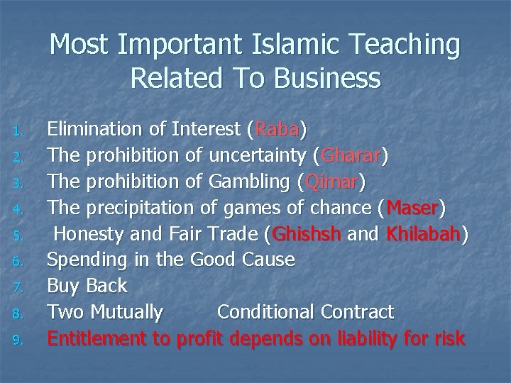 Most Important Islamic Teaching Related To Business 1. 2. 3. 4. 5. 6. 7.