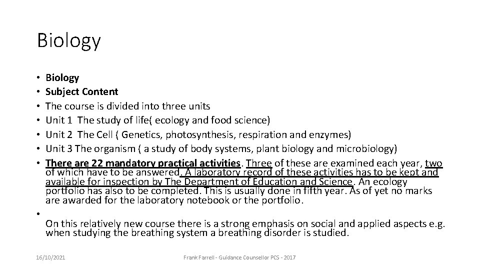 Biology • • Biology Subject Content The course is divided into three units Unit