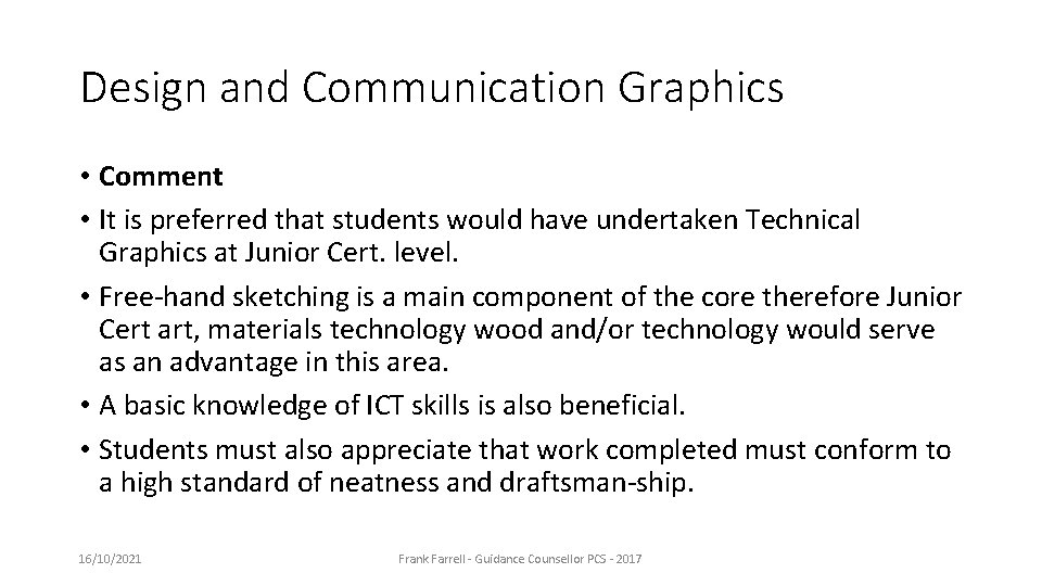 Design and Communication Graphics • Comment • It is preferred that students would have