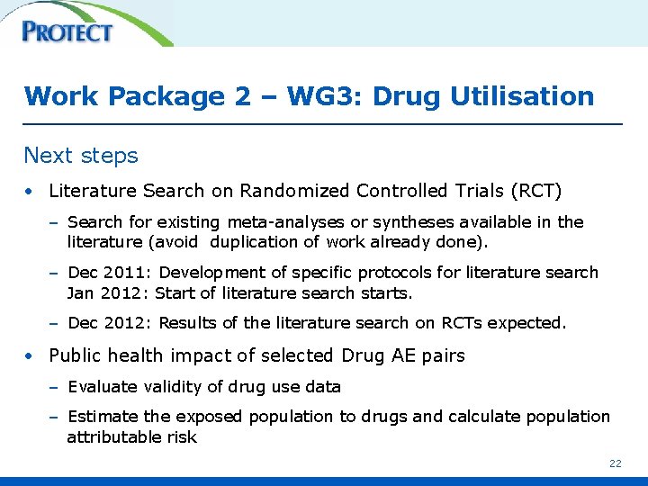 Work Package 2 – WG 3: Drug Utilisation Next steps • Literature Search on