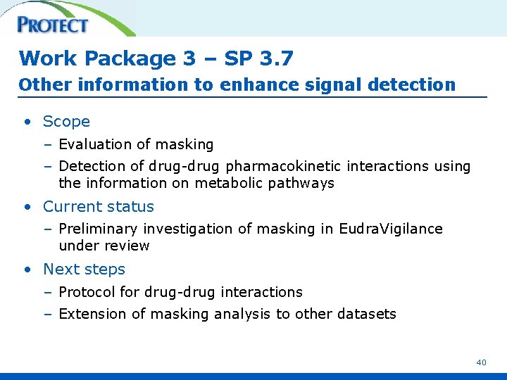 Work Package 3 – SP 3. 7 Other information to enhance signal detection •