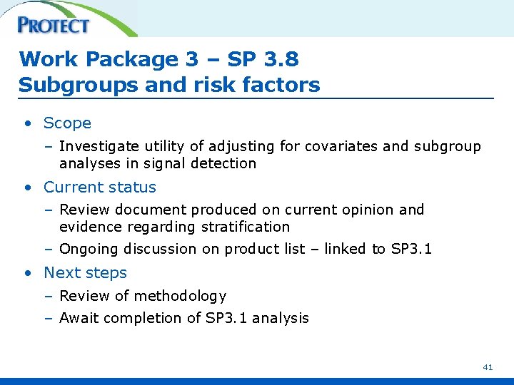 Work Package 3 – SP 3. 8 Subgroups and risk factors • Scope –