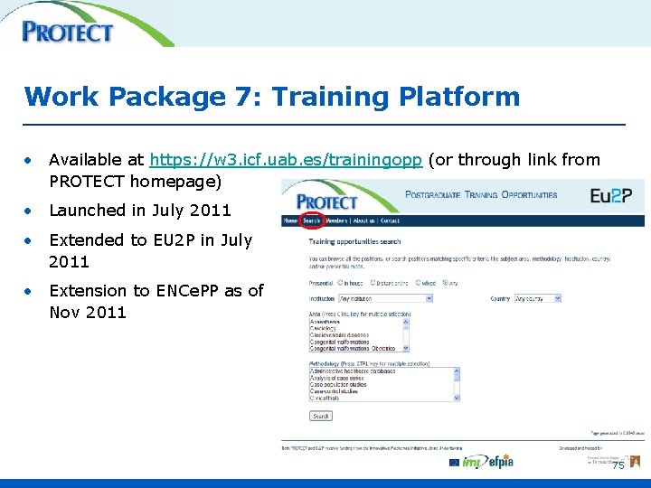 Work Package 7: Training Platform • Available at https: //w 3. icf. uab. es/trainingopp