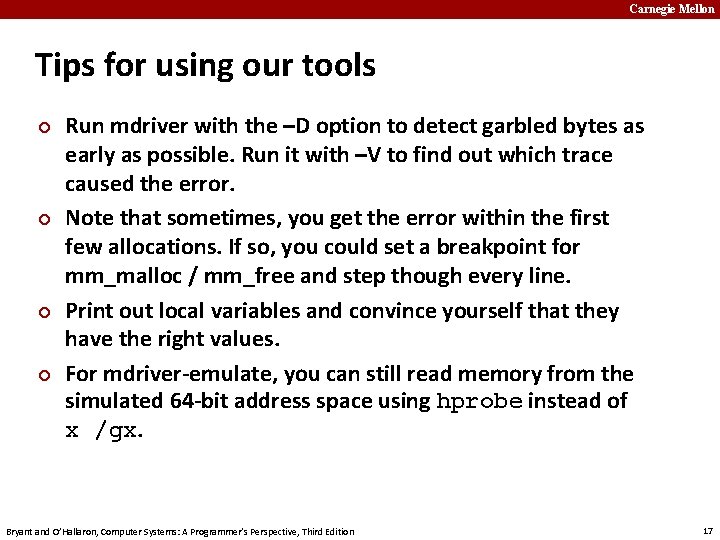 Carnegie Mellon Tips for using our tools ¢ ¢ Run mdriver with the –D