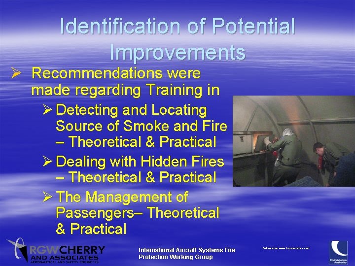 Identification of Potential Improvements Ø Recommendations were made regarding Training in Ø Detecting and