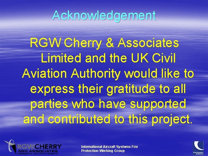 Acknowledgement RGW Cherry & Associates Limited and the UK Civil Aviation Authority would like
