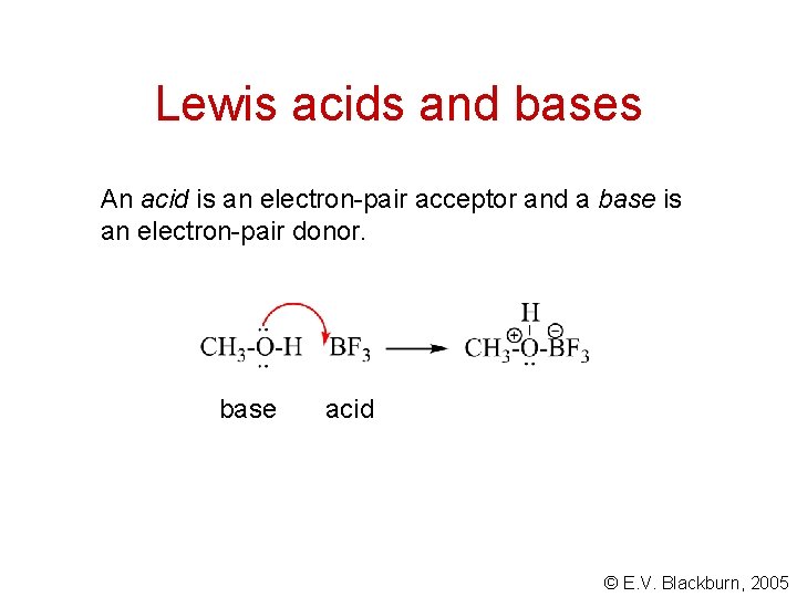 Lewis acids and bases An acid is an electron-pair acceptor and a base is Lewis acids and bases An acid is an electron-pair acceptor and a base is