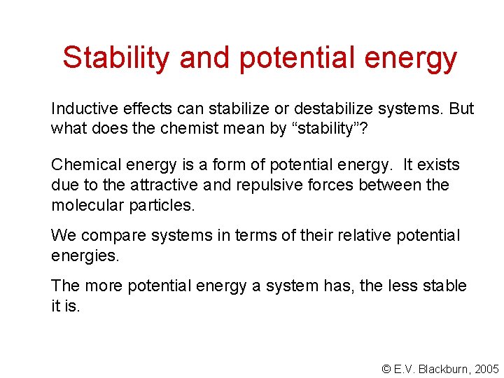 Stability and potential energy Inductive effects can stabilize or destabilize systems. But what does Stability and potential energy Inductive effects can stabilize or destabilize systems. But what does