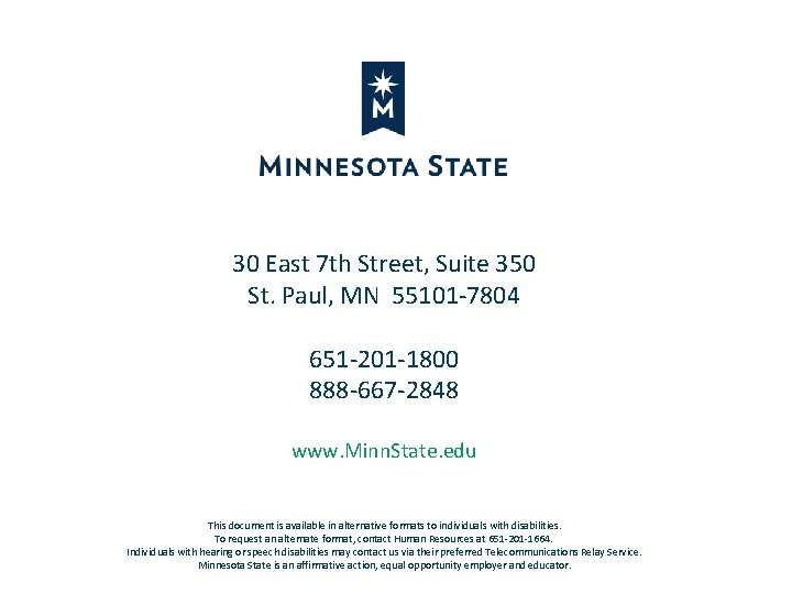 30 East 7 th Street, Suite 350 St. Paul, MN 55101 -7804 651 -201 30 East 7 th Street, Suite 350 St. Paul, MN 55101 -7804 651 -201