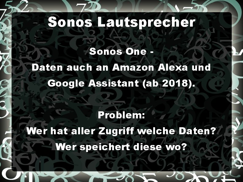 Sonos Lautsprecher Sonos One Daten auch an Amazon Alexa und Google Assistant (ab 2018).