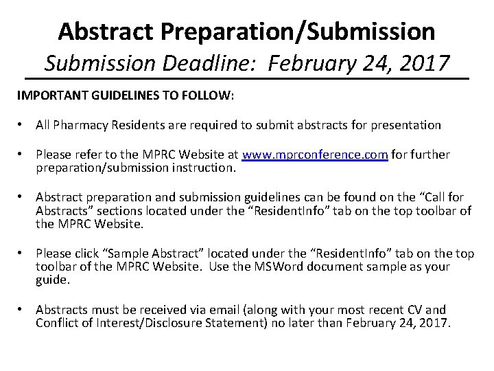 Abstract Preparation/Submission Deadline: February 24, 2017 IMPORTANT GUIDELINES TO FOLLOW: • All Pharmacy Residents