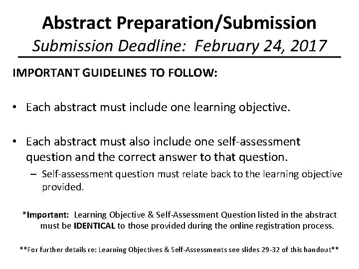 Abstract Preparation/Submission Deadline: February 24, 2017 IMPORTANT GUIDELINES TO FOLLOW: • Each abstract must