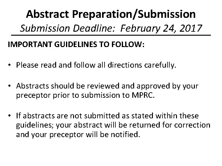 Abstract Preparation/Submission Deadline: February 24, 2017 IMPORTANT GUIDELINES TO FOLLOW: • Please read and
