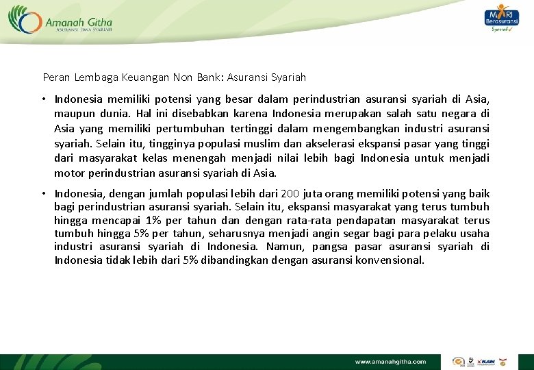 Peran Lembaga Keuangan Non Bank: Asuransi Syariah • Indonesia memiliki potensi yang besar dalam