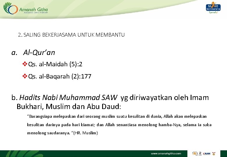 2. SALING BEKERJASAMA UNTUK MEMBANTU a. Al-Qur’an v. Qs. al-Maidah (5): 2 v. Qs.