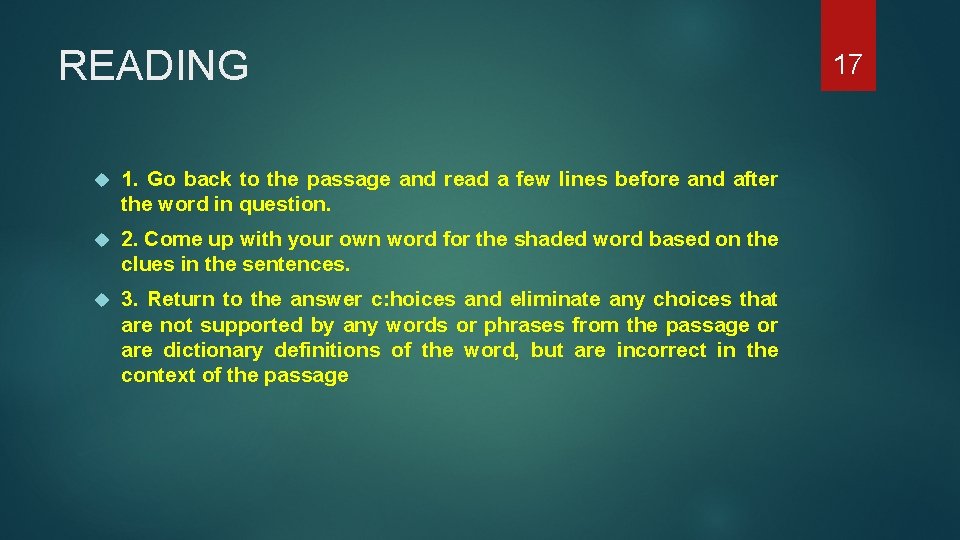 READING 1. Go back to the passage and read a few lines before and