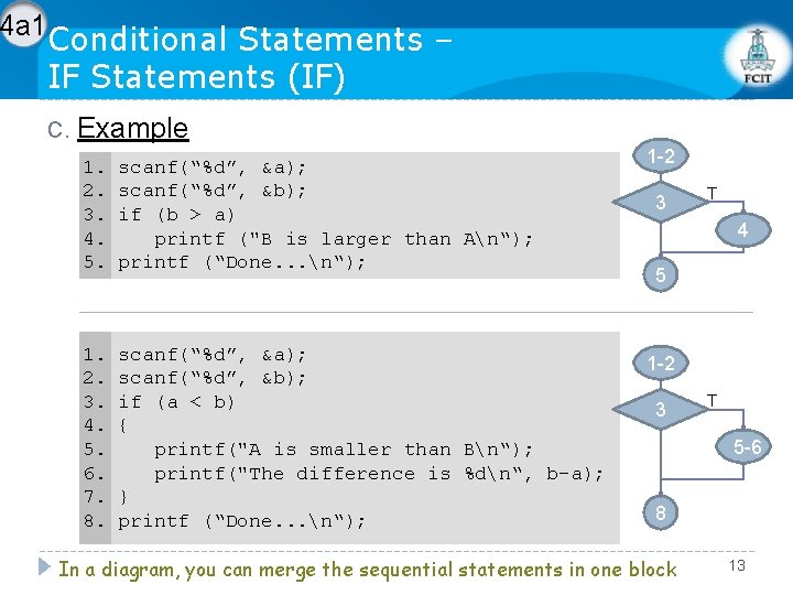 4 a 1 Conditional Statements – IF Statements (IF) C. Example 1. 2. 3. 4 a 1 Conditional Statements – IF Statements (IF) C. Example 1. 2. 3.