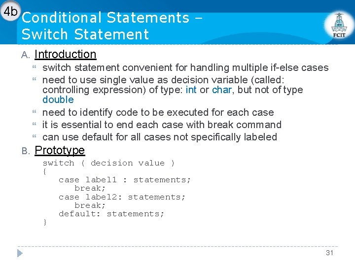 4 b Conditional Statements – Switch Statement A. Introduction B. switch statement convenient for 4 b Conditional Statements – Switch Statement A. Introduction B. switch statement convenient for