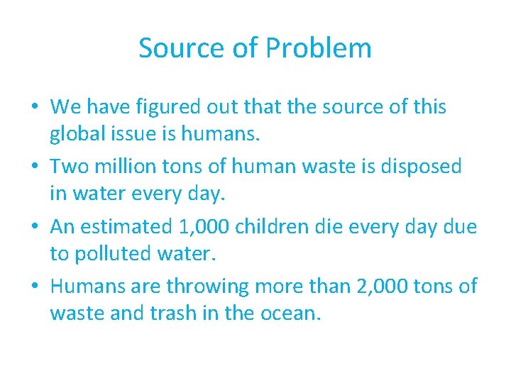 Source of Problem • We have figured out that the source of this global