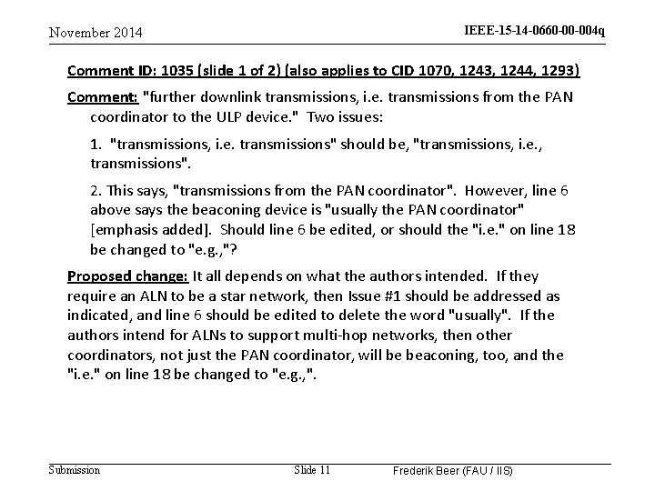 IEEE-15 -14 -0660 -00 -004 q November 2014 Comment ID: 1035 (slide 1 of