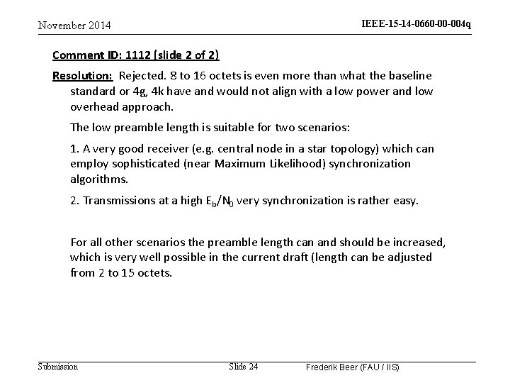 IEEE-15 -14 -0660 -00 -004 q November 2014 Comment ID: 1112 (slide 2 of