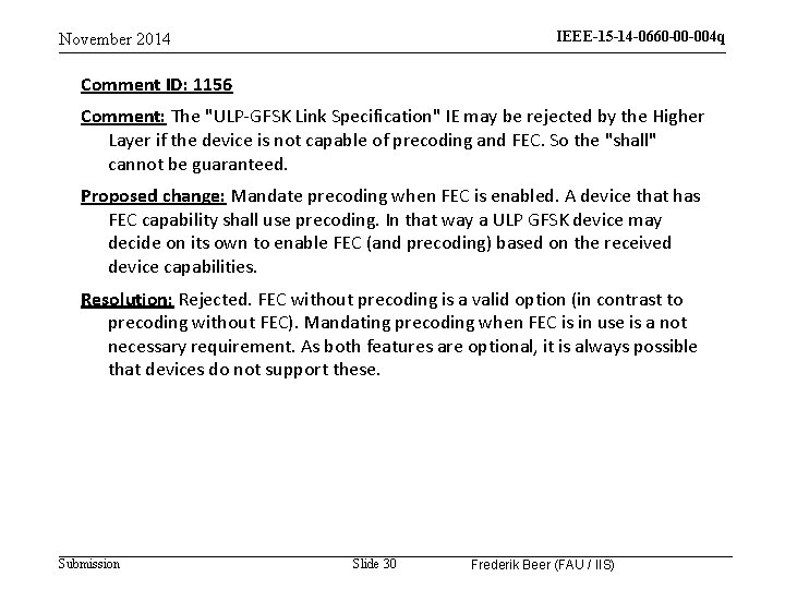 IEEE-15 -14 -0660 -00 -004 q November 2014 Comment ID: 1156 Comment: The "ULP-GFSK