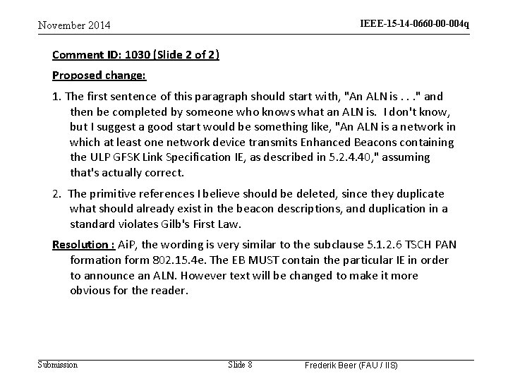 IEEE-15 -14 -0660 -00 -004 q November 2014 Comment ID: 1030 (Slide 2 of