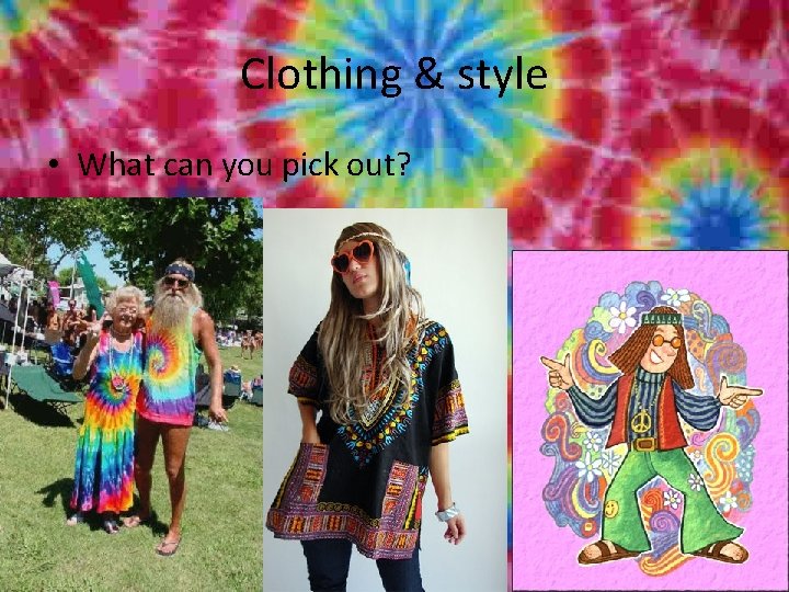 Clothing & style • What can you pick out? 
