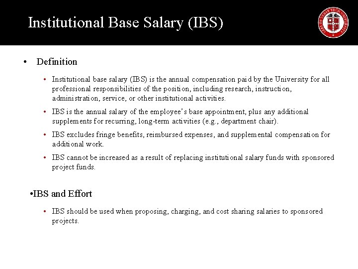 Institutional Base Salary (IBS) • Definition • Institutional base salary (IBS) is the annual