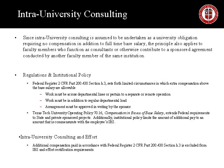 Intra-University Consulting • Since intra-University consulting is assumed to be undertaken as a university