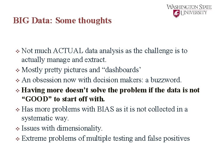 BIG Data: Some thoughts v Not much ACTUAL data analysis as the challenge is