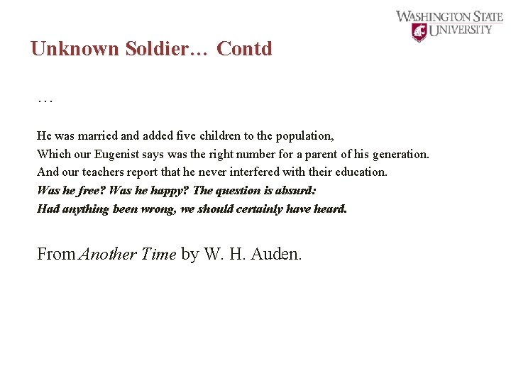 Unknown Soldier… Contd … He was married and added five children to the population,