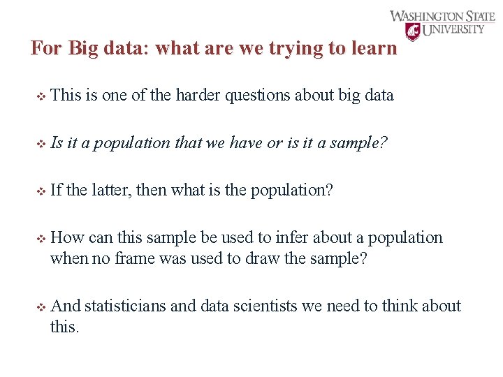 For Big data: what are we trying to learn v This is one of