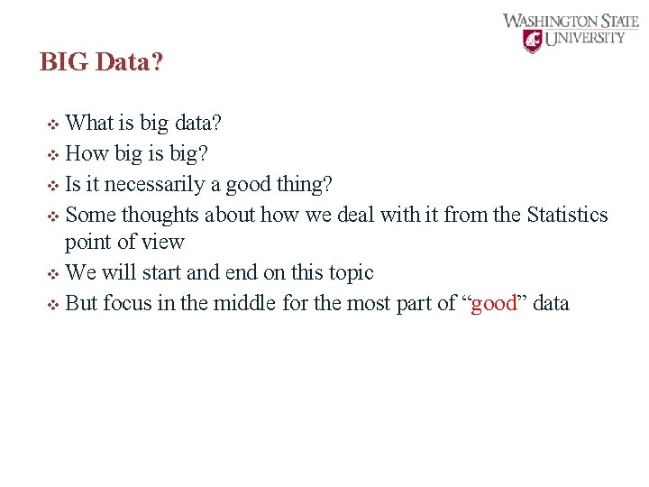 BIG Data? v What is big data? v How big is big? v Is