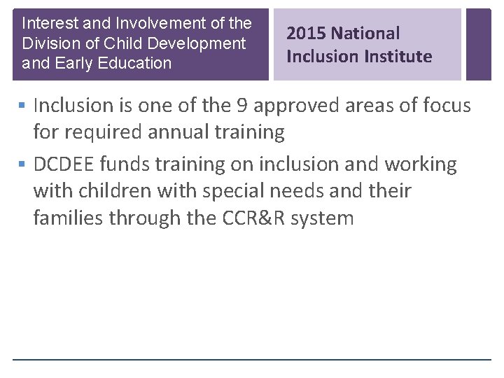 Interest and Involvement of the Division of Child Development and Early Education 2015 National